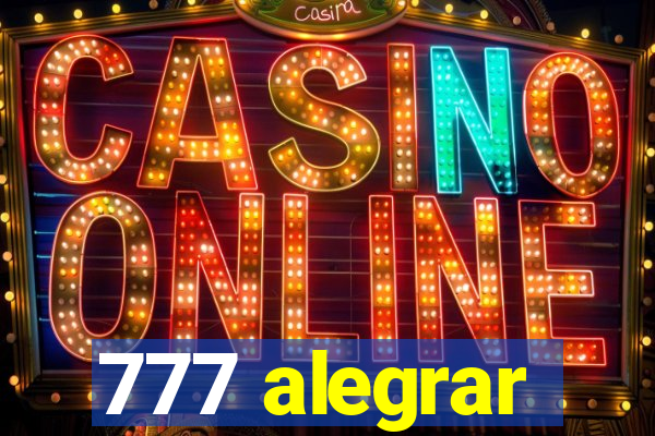777 alegrar